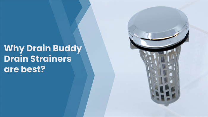 Why are Drain Buddy Drain Strainers are Best?